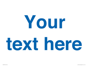 Custom blank information sign. Blue text, plain background